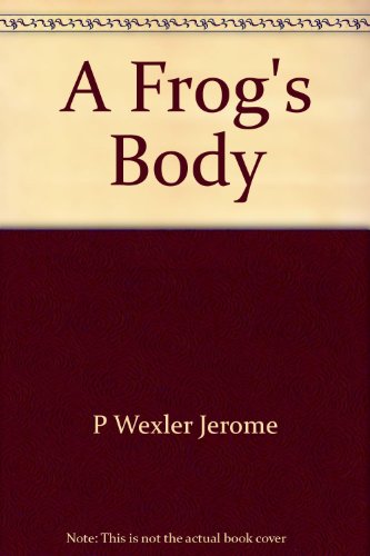 A Frog's Body by Joanna Cole