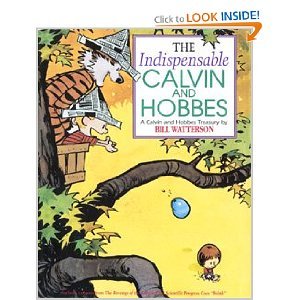 The Indispensable Calvin and Hobbes: A Calvin and Hobbes Treasury by Bill Watterson