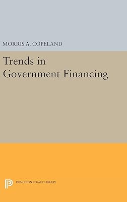 Trends in Government Financing (Princeton Legacy Library)