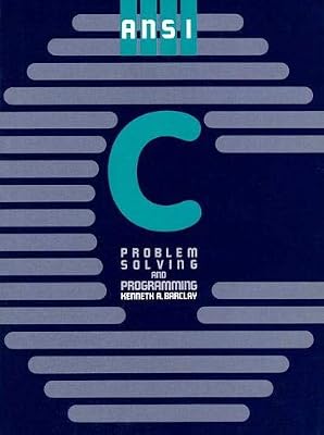 ANSI C: Problem Solving and Programming
