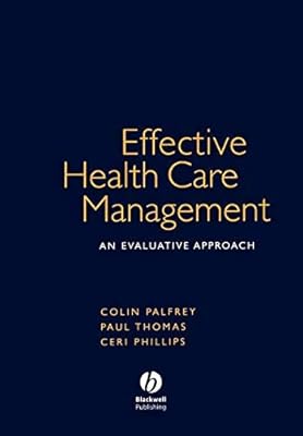 Effective Health Care Management: An Evaluative Approach