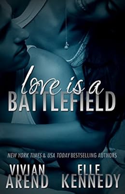Love Is A Battlefield (DreamMakers Book 2)