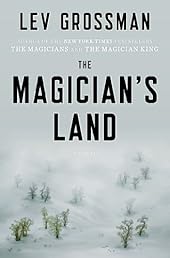 The Magician's Land: A Novel (Magicians Trilogy)