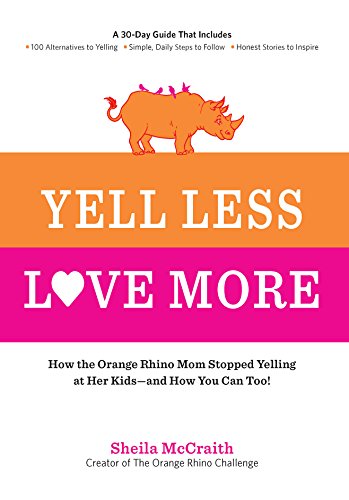Yell Less, Love More by Sheila McCraith