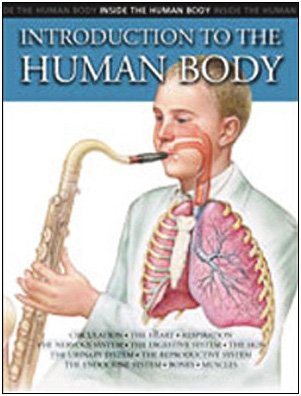Introduction to the Human Body (Inside the Human Body)