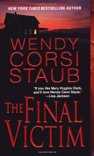 The Final Victim by Wendy Corsi Staub