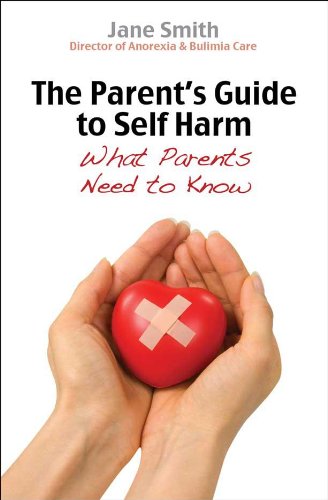 The Parent's Guide to Self-Harm by Jane Smith