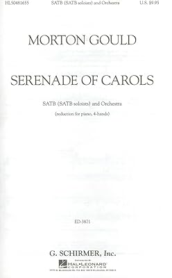 Serenade of Carols: SATB (SATB Soloists) and Orchestra (Reduction for Piano, 4-Hands)