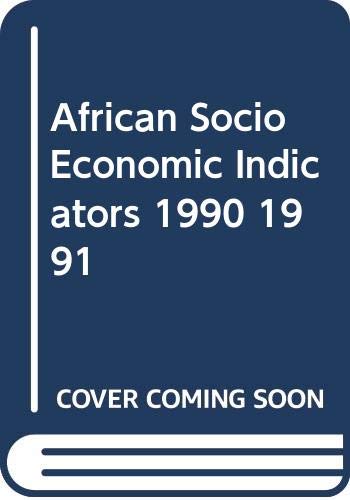 African Socio Economic Indicators 1990 1991 by unknown author