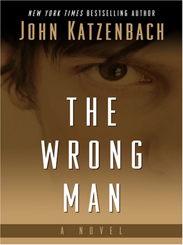 The Wrong Man by John Katzenbach