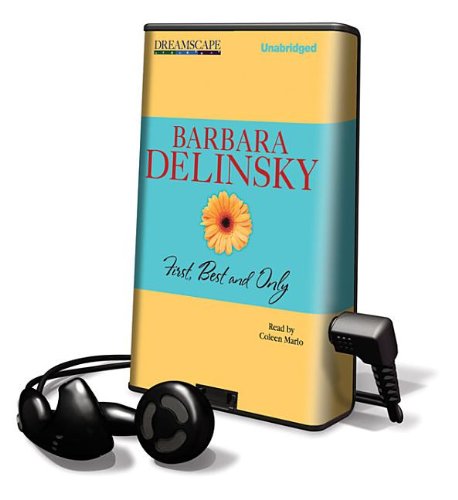 First, Best and Only by Barbara Delinsky