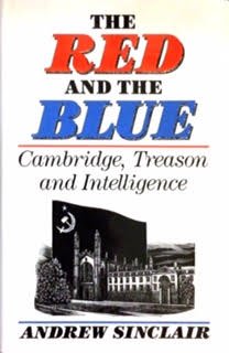 The Red and the Blue: Cambridge, Treason and Intelligence by Andrew Sinclair