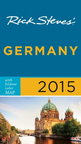 Rick Steves Germany 2015 by Rick Steves