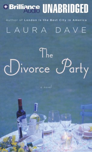 The Divorce Party by Laura Dave