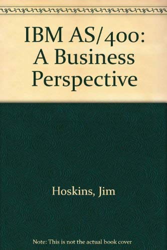 IBM AS/400: A Business Perspective by Jim Hoskins