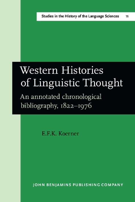 Western Histories of Linguistic Thought (Studies in the History of the Language Sciences) by E.F.K. Koerner