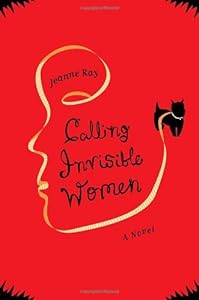 Calling Invisible Women: A Novel