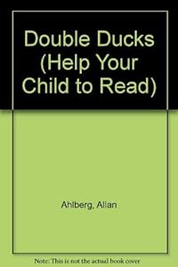 Double Ducks (Help Your Child to Read)