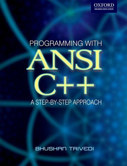Programming with ANSI C++ by Bhushan Trivedi