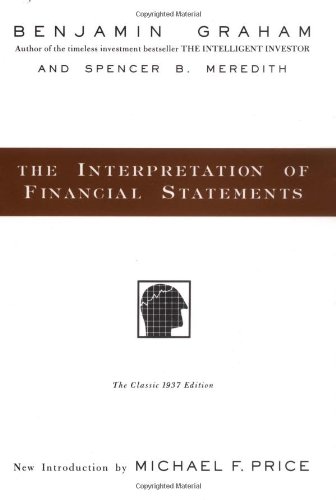 The Interpretation of Financial Statements by Benjamin Graham