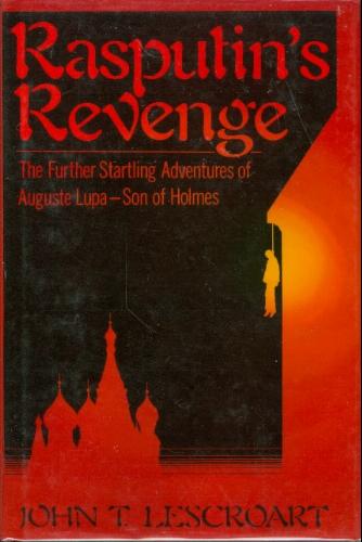 Rasputin's Revenge (Auguste Lupa) by John Lescroart