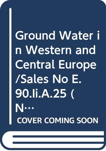 Ground Water in Western and Central Europe/Sales No E.90.Ii.A.25 (Natural Resources/Water Series, No 27) by unknown author