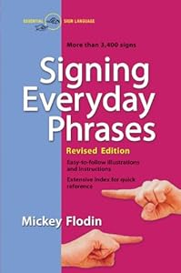Signing Everyday Phrases by Mickey Flodin