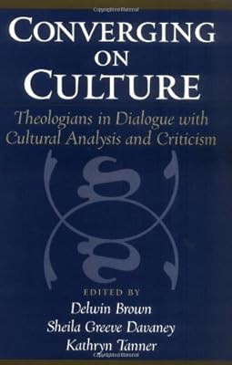 Converging on Culture: Theologians in Dialogue with Cultural Analysis and Criticism (AAR Reflection and Theory in the Study of Religion)