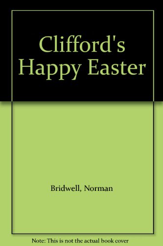 Clifford's happy Easter by Norman Bridwell