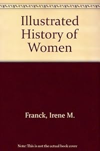Illustrated History of Women