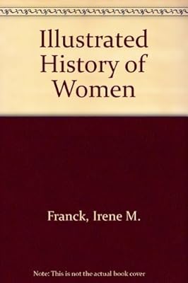 Illustrated History of Women