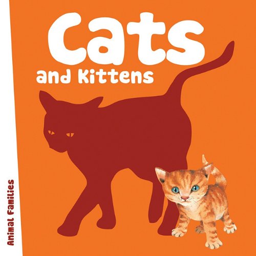 Cats and Kittens (Animal Families Board Books) by Anita Ganeri