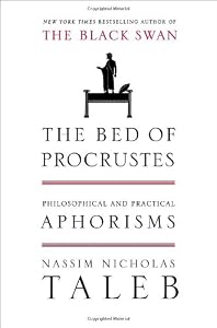 The Bed of Procrustes: Philosophical and Practical Aphorisms