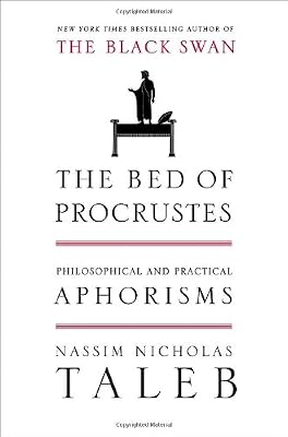 The Bed of Procrustes: Philosophical and Practical Aphorisms