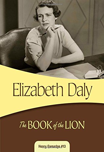 The Book of the Lion: Henry Gamadge #13 by Elizabeth Daly