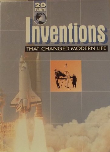 Inventions that changed modern life by Lois Markham