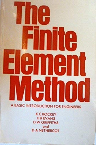 The Finite Element Method: A Basic Introduction by K. C. Rockey