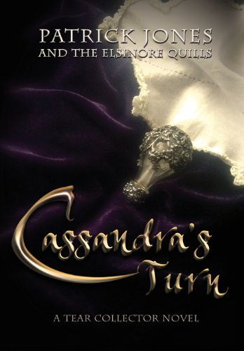 Cassandra's Turn: A Tear Collector Novel by Patrick Jones
