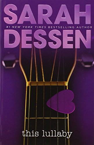 This Lullaby by Sarah Dessen