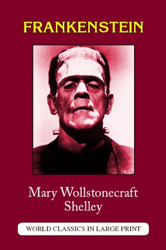 Frankenstein by Mary Shelley