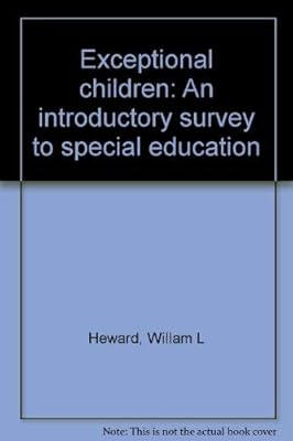 Exceptional Children: An Introductory Survey of Special Education