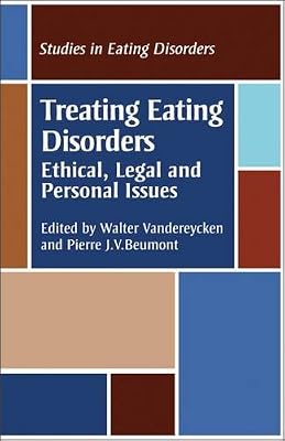 Treating Eating Disorders: Ethical, Legal and Personal Issues