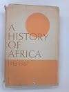 A History Of Africa 1918-1967