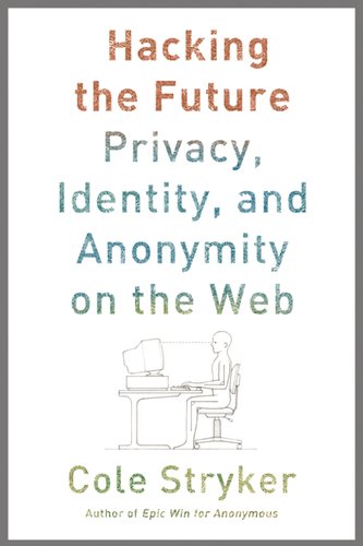 Hacking the Future: by Cole Stryker