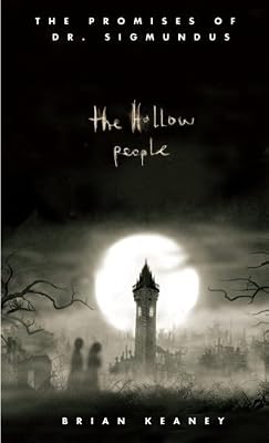 Dr. Sigmundus: The Hollow People (The Promises of Dr. Sigmundus)
