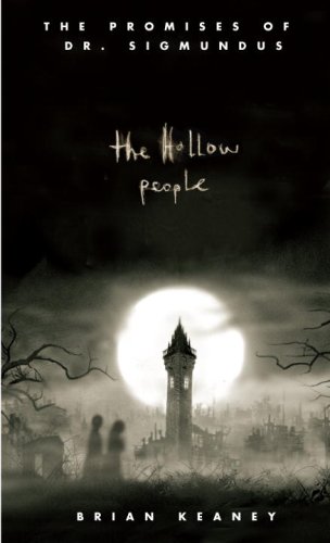 Dr. Sigmundus: The Hollow People (The Promises of Dr. Sigmundus) by Brian Keaney