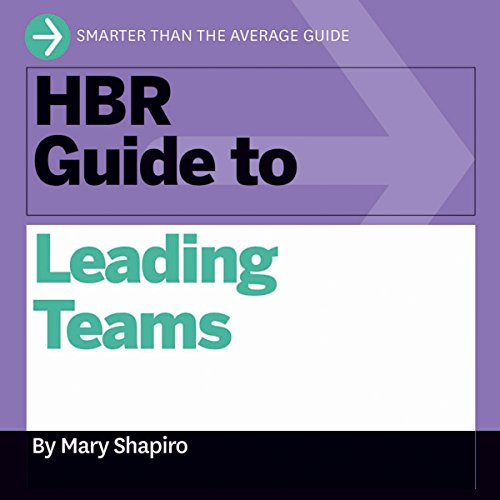 HBR Guide to Leading Teams