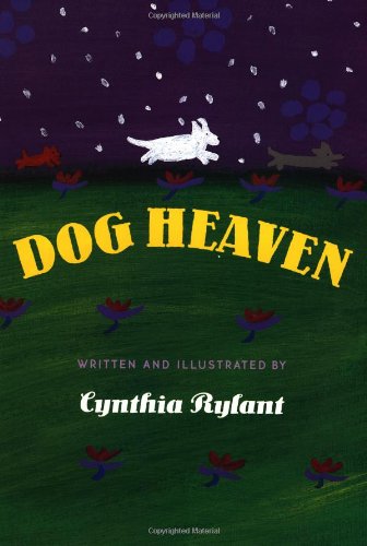Dog Heaven by Cynthia Rylant