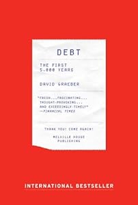Debt: The First 5,000 Years
