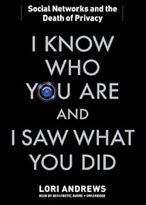 I Know Who You Are and I Saw What You Did: Social Networks and the Death of Privacy